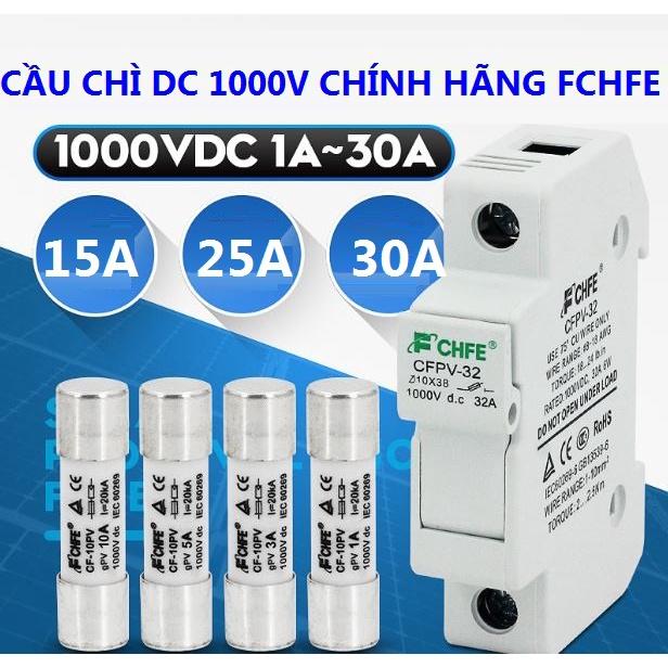 Cầu chì DC 1000V FCHFE 15A 25A 32A chuyên dụng cho hệ thống điện năng lượng mặt trời hộp đựng cầu chì cầu chì 1000V dc