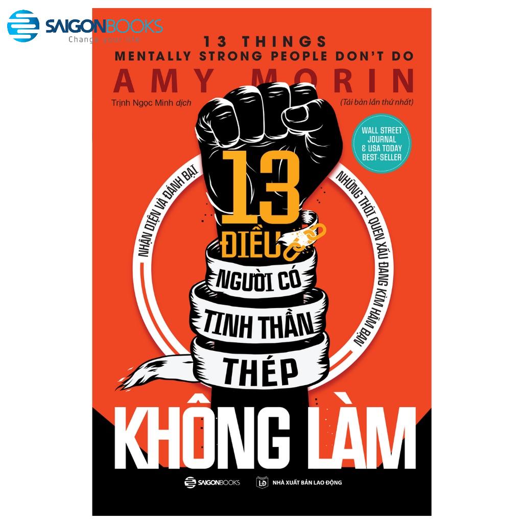 13 điều người có tinh thần thép không làm - Tác giả: Amy Morin