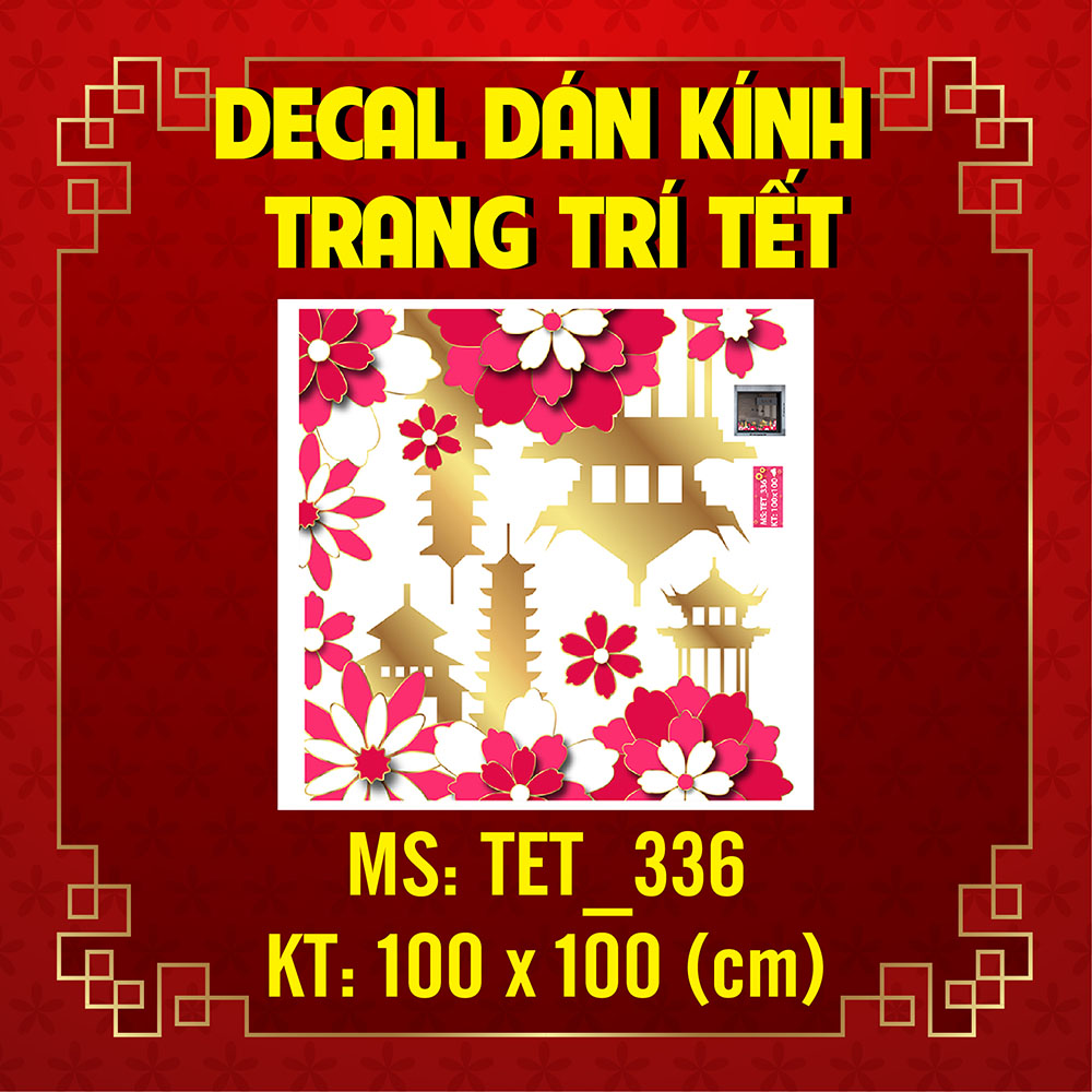 DECAL TRANG TRÍ TẾT NGUYÊN ĐÁN 2022 THÁP VÀNG VÀ HOA NGÀY TẾT