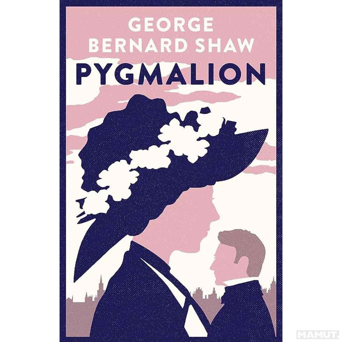 Sách văn học tiếng Anh - Pygmalion