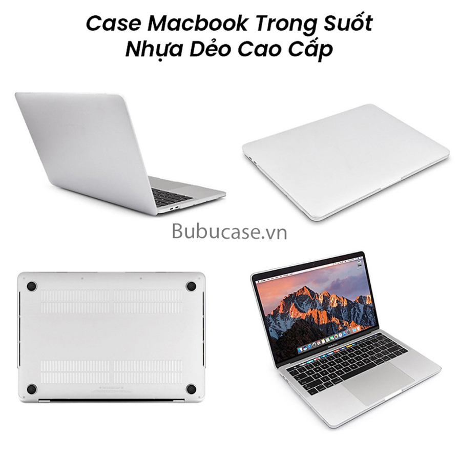 Ốp Cho Macbook - Case Macbook Trong Suốt Nhựa Dẻo Cao Cấp - Full Dòng