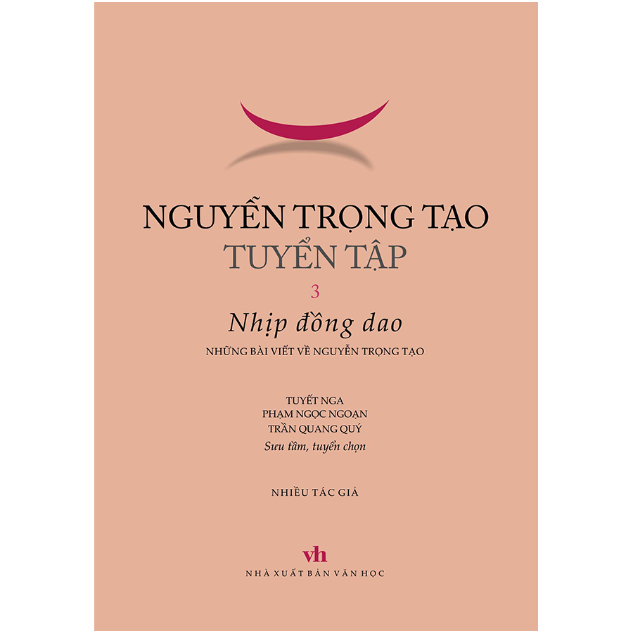 Nguyễn Trọng Tạo Tuyển Tập - Tập 3: Nhịp Đồng Dao