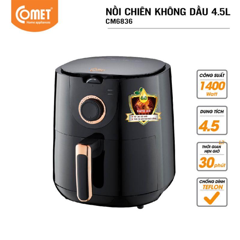 Nồi chiên không dầu 4,5L COMET CM6836 - HÀNG CHÍNH HÃNG