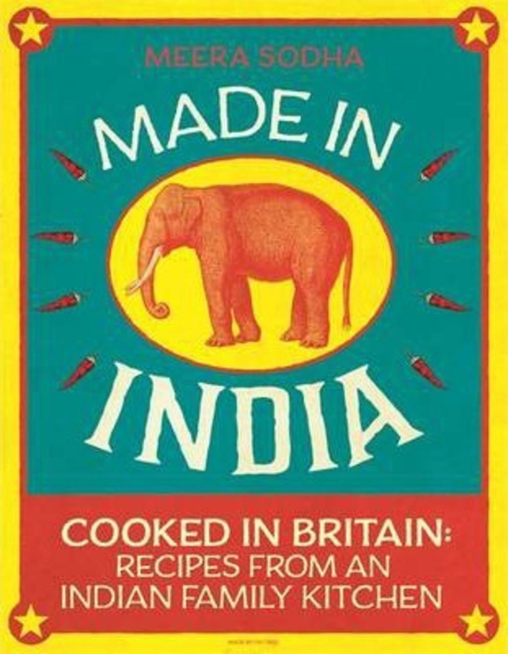 Sách - Made in India : 130 Simple, Fresh and Flavourful Recipes from One Indian F by Meera Sodha (UK edition, paperback)
