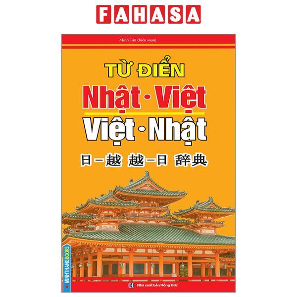 Từ Điển Nhật Việt - Việt Nhật - Bìa Cứng (Tái Bản 2023)