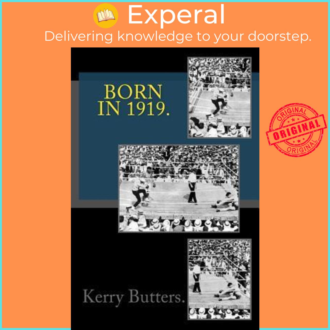 Sách - Born in 1919. Birthday Nostalgia. by Kerry Butters