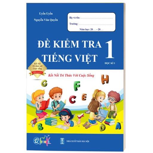 Sách - Combo Đề Kiểm Tra Lớp 1 Cả Năm - Toán và Tiếng Việt Kết Nối Tri Thức Với Cuộc Sống