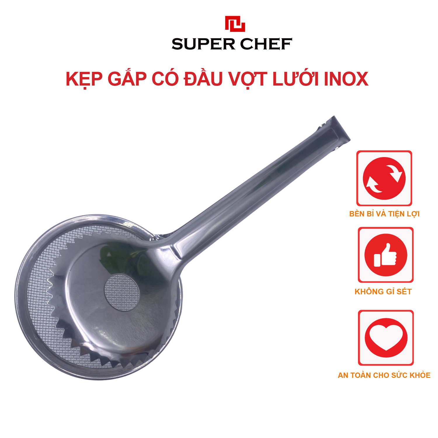 Kẹp gắp có đầu vợt lưới inox Super Chef Tiện Lợi, Hữu Dụng