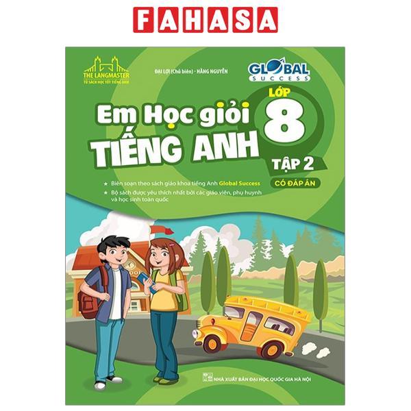 Global Success - Em Học Giỏi Tiếng Anh Lớp 8 - Tập 2