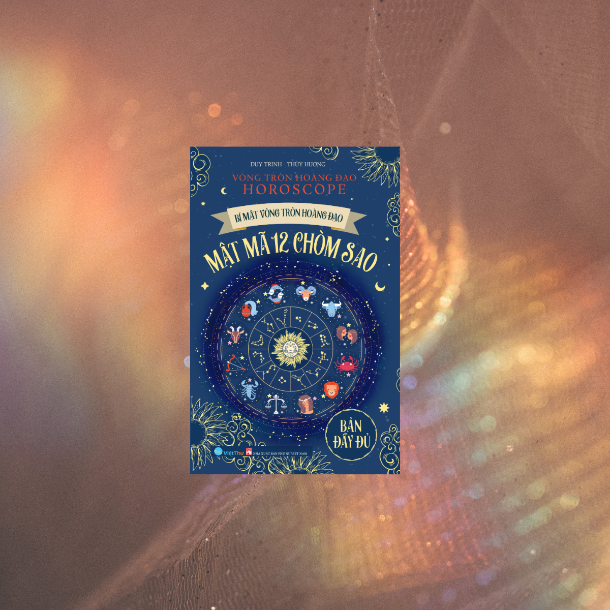 Sách - Bí mật vòng tròn hoàng đạo HOROSCOPE - Mật mã 12 chòm sao (VT)