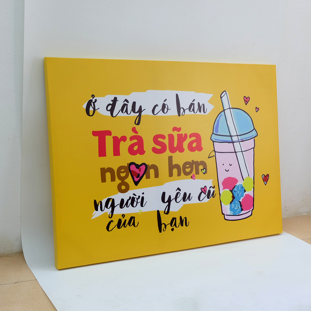 Tranh slogan canvas tạo động lực [trang trí quán trà sữa] TSV020 ở đây có bán trà sữa ngon hơn người yêu cũ của bạn - Khổ ngang Cocopic