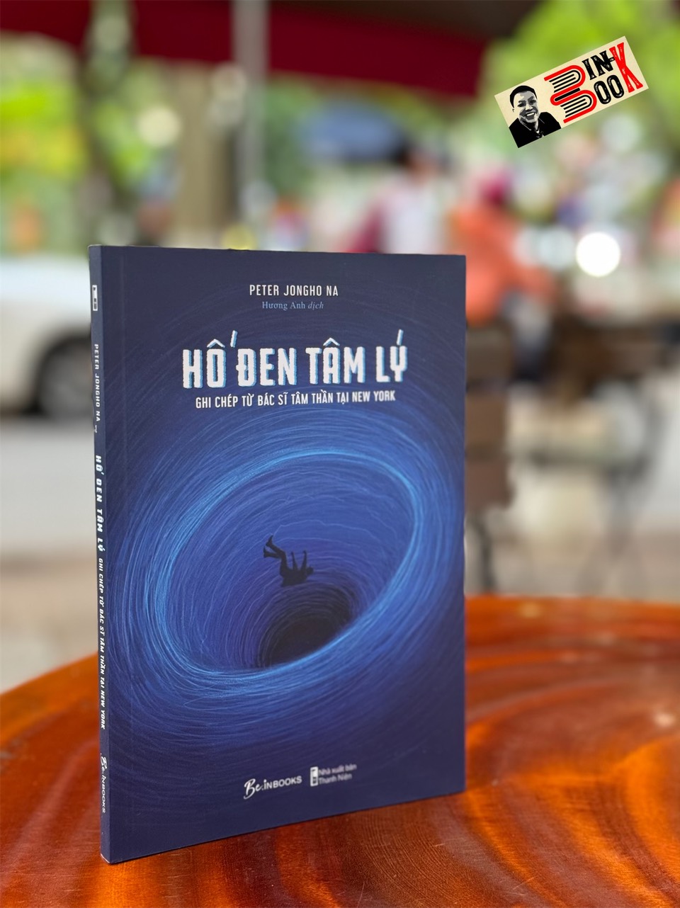 HỐ ĐEN TÂM LÝ - GHI CHÉP TỪ BÁC SĨ TÂM THẦN TẠI NEW YORK - Peter Jongho Na - Hương Anh dịch – NXB Thanh Niên – AZ Books