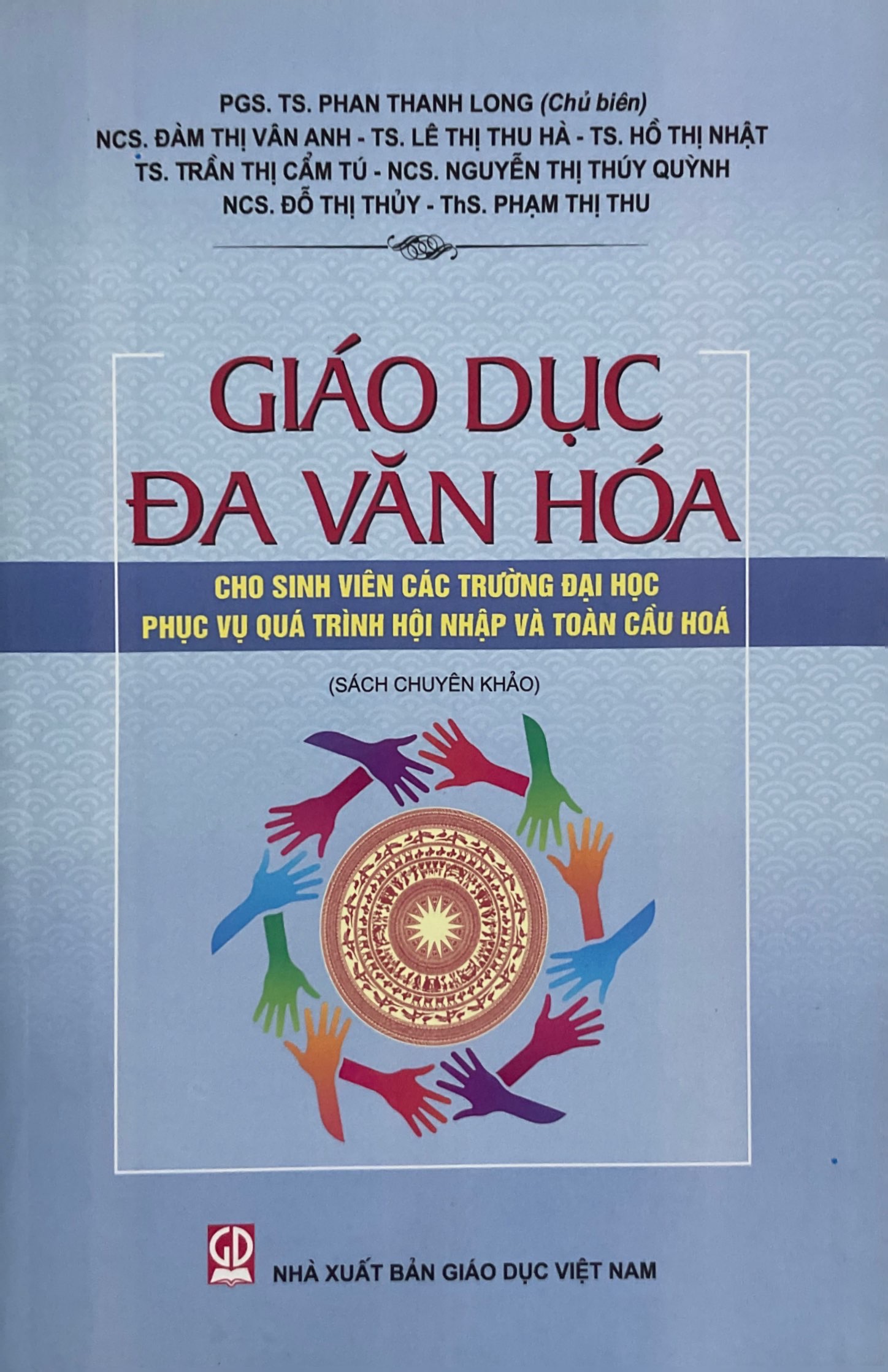 Giáo dục đa văn hóa cho sinh viên các trường đại học phục vụ quá trình hội nhập và toàn cầu hóa