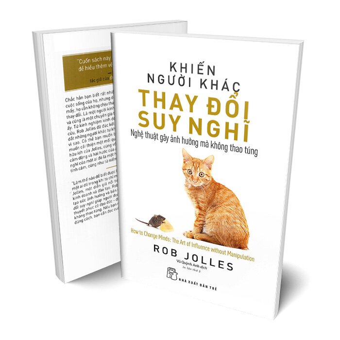 KHIẾN NGƯỜI KHÁC THAY ĐỔI SUY NGHĨ: NGHỆ THUẬT GÂY ẢNH HƯỞNG MÀ KHÔNG THAO TÚNG
