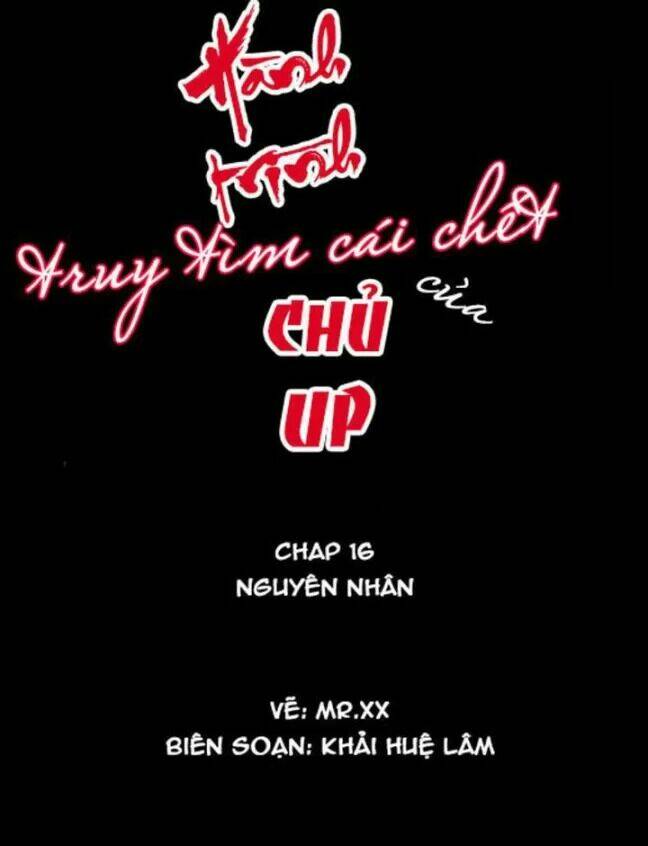 hành trình truy tìm cái chết của up chủ chapter 16 1