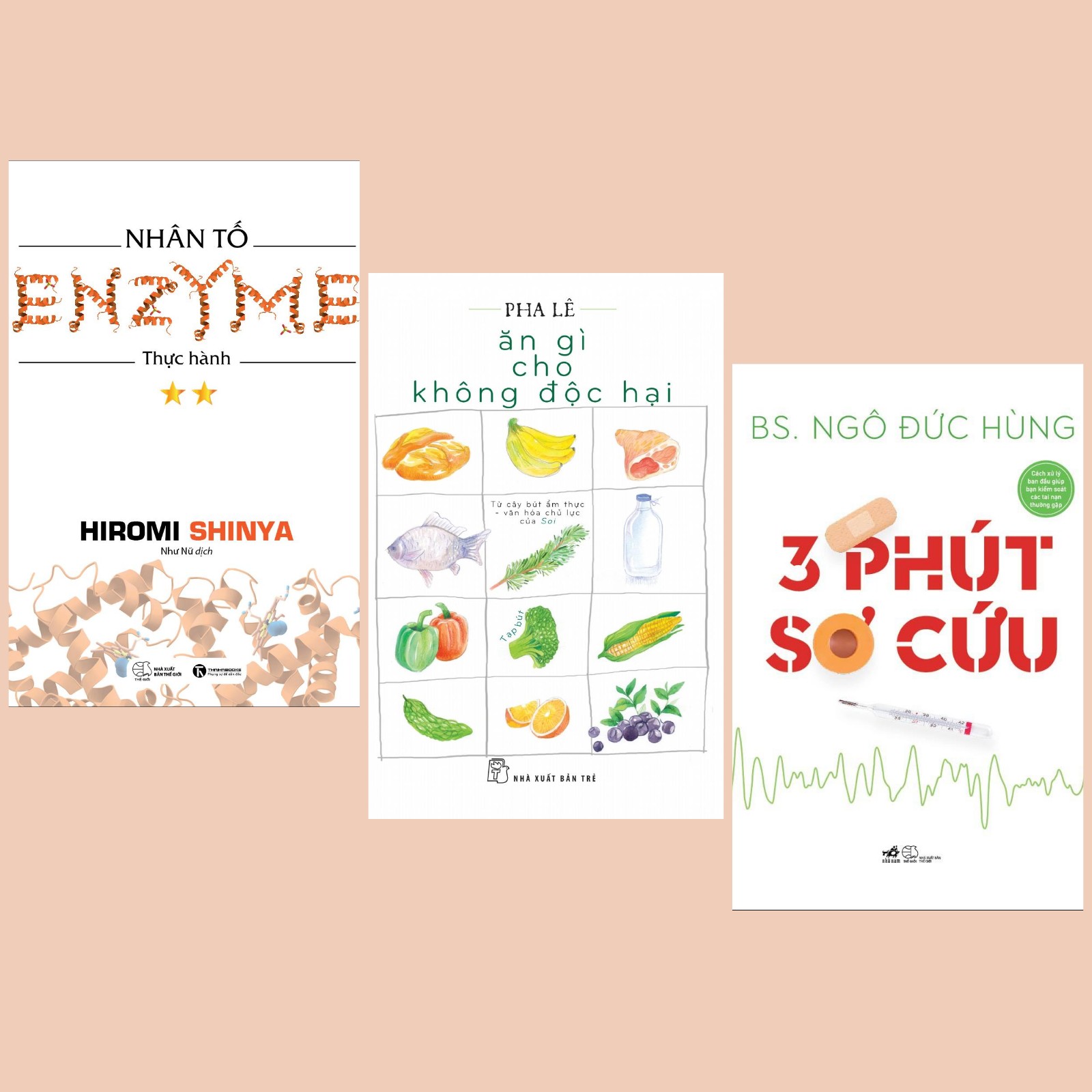 Combo Sách Chăm Sóc Cơ Thể: 3 Phút Sơ Cứu + Ăn Gì Cho Không Độc Hại + Nhân Tố Enzyme - Thực Hành