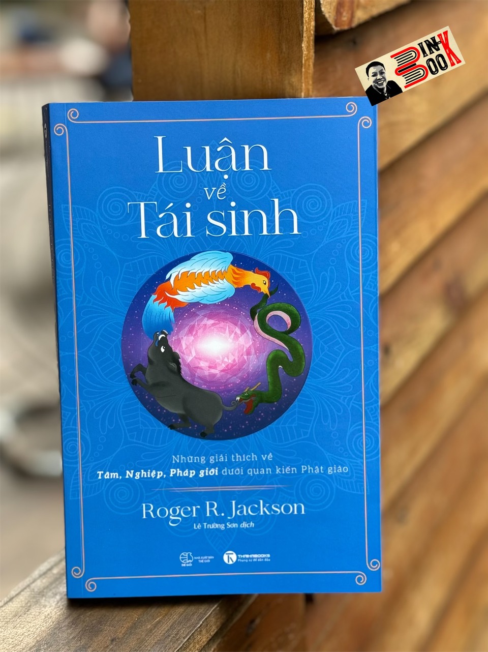 LUẬN VỀ TÁI SINH – Roger R. Jackson – Lê Trường Sơn dịch – Thái Hà Books – NXB Thế Giới