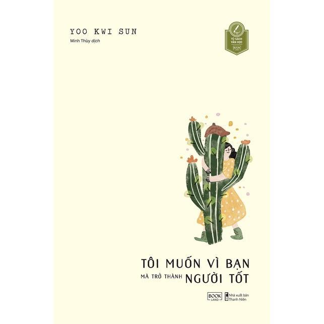 Sách - Tôi Muốn Vì Bạn Mà Trở Thành Người Tốt - AZ Việt Nam