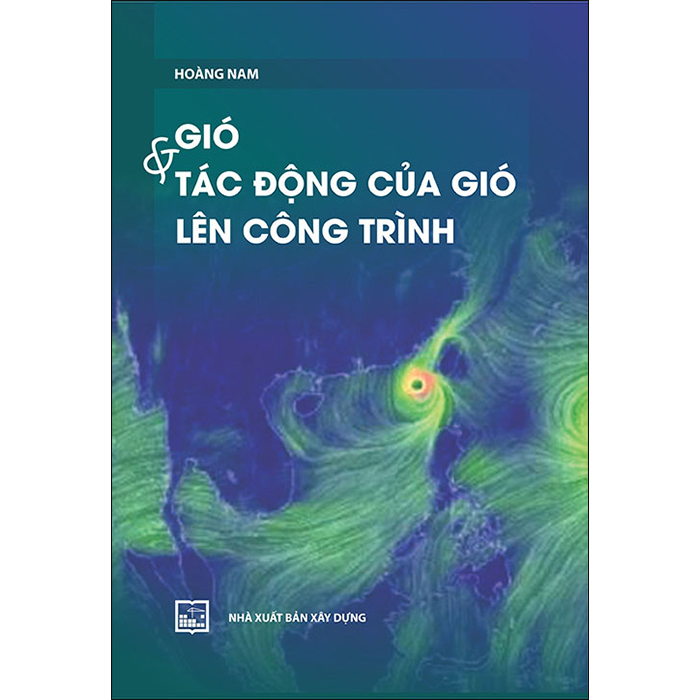 Gió Và Tác Động Của Gió Lên Công Trình