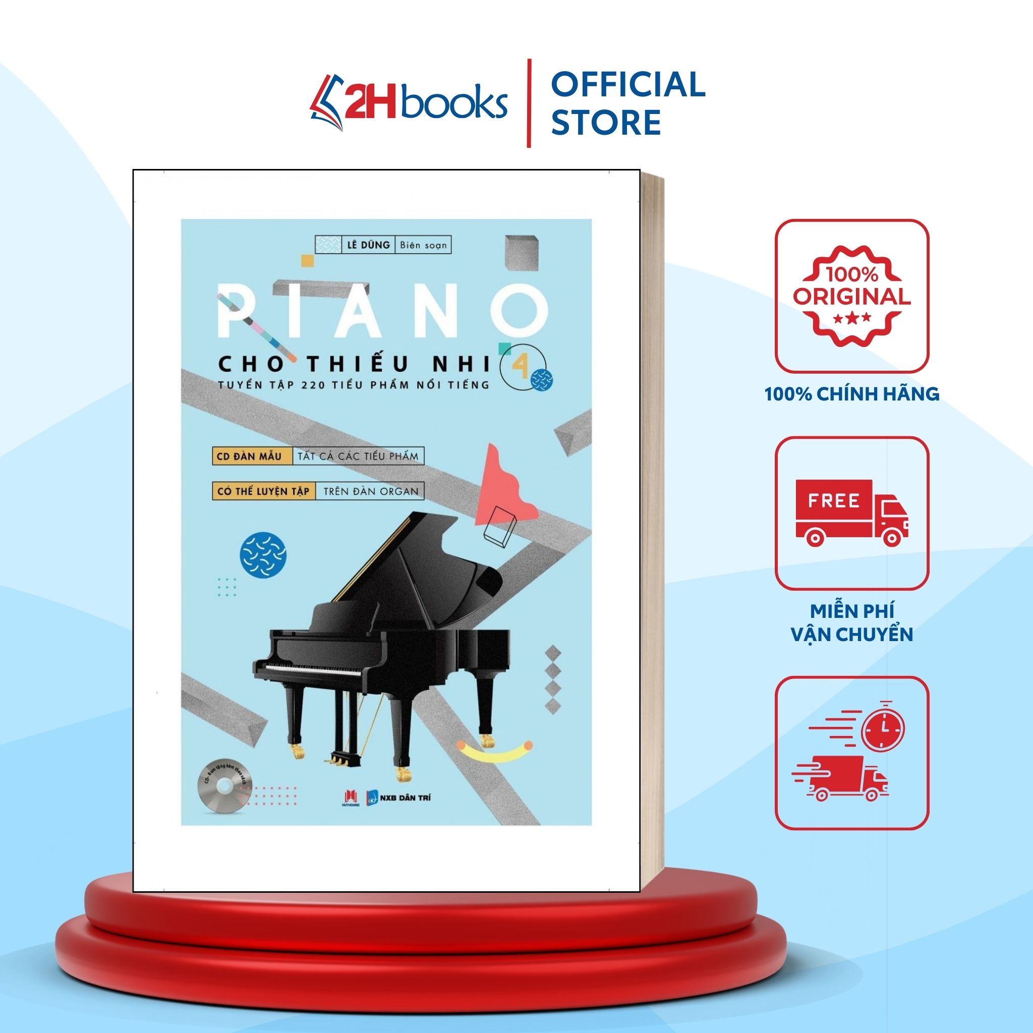 Sách- Piano Cho Thiếu Nhi - 220 Tiểu Phẩm Nổi Tiếng - Tập 4 của Lê Dũng (Kèm CD)(Tái bản 2020)- 2HBooks