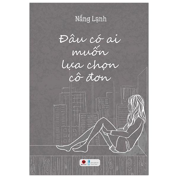 Đâu Có Ai Muốn Lựa Chọn Cô Đơn