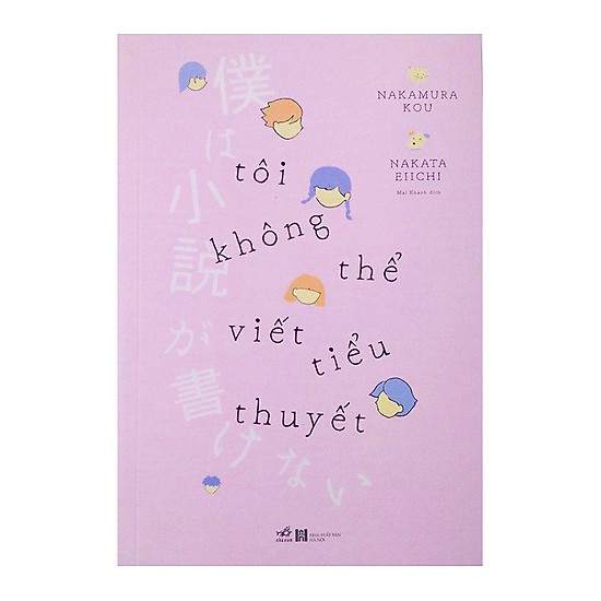 Một cuốn tiểu thuyết nhẹ nhàng tựa những rung động đầu đời: Tôi không thể viết tiểu thuyết
