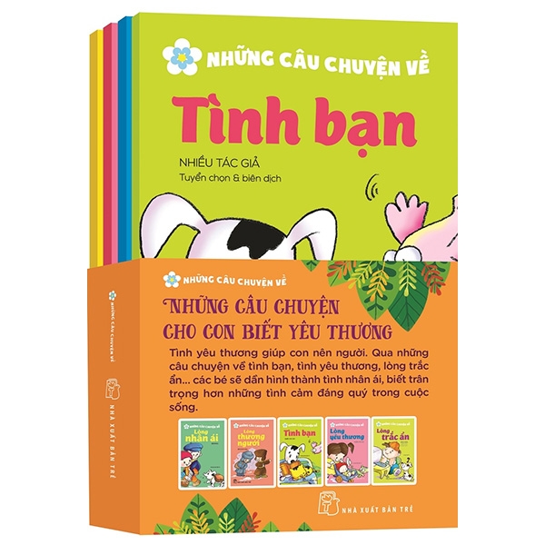 Bộ Sách Những Câu Chuyện Cho Con Biết Yêu Thương (Bộ 5 Cuốn)