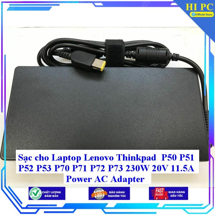 Sạc cho Laptop Lenovo Thinkpad P50 P51 P52 P53 P70 P71 P72 P73 230W 20V 11.5A Power AC Adapter - Kèm Dây nguồn - Hàng Nhập Khẩu