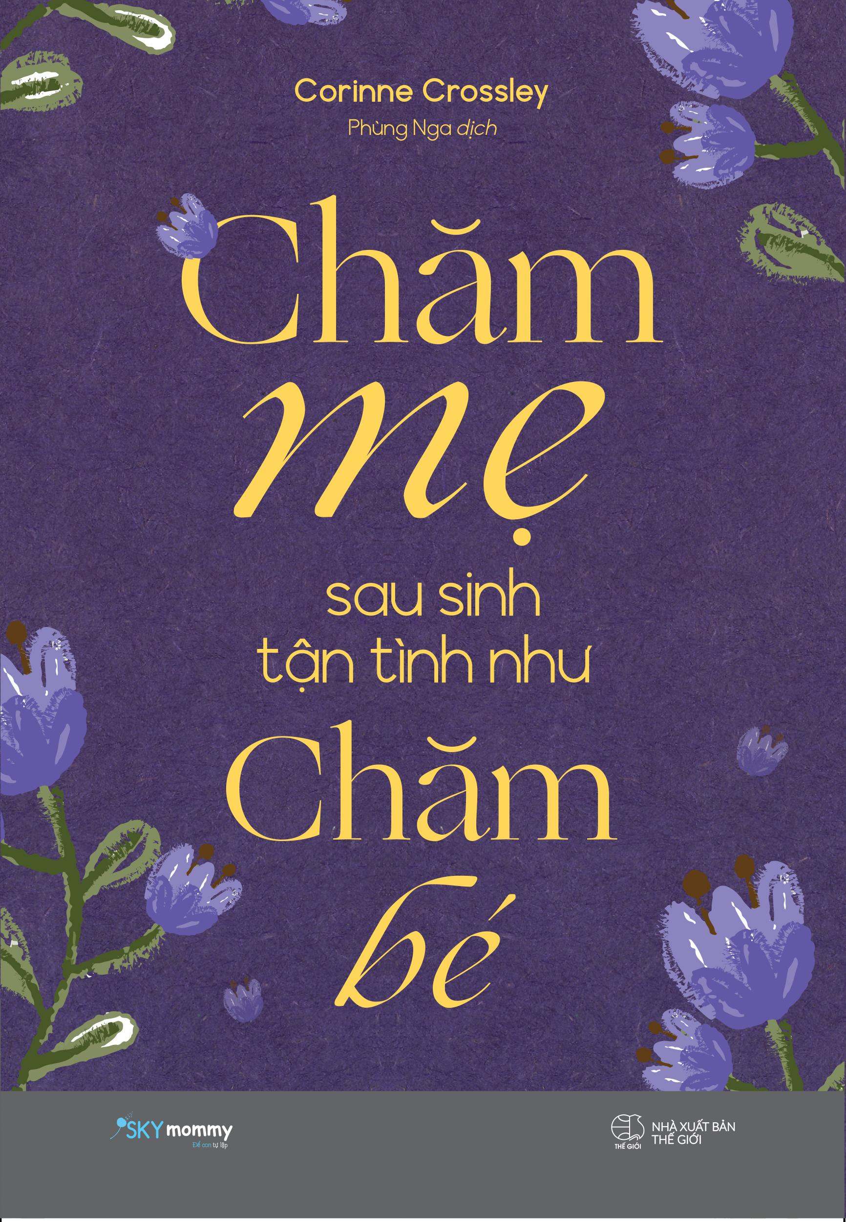 Sách - Chăm Mẹ Sau Sinh Tận Tình Như Chăm Bé
