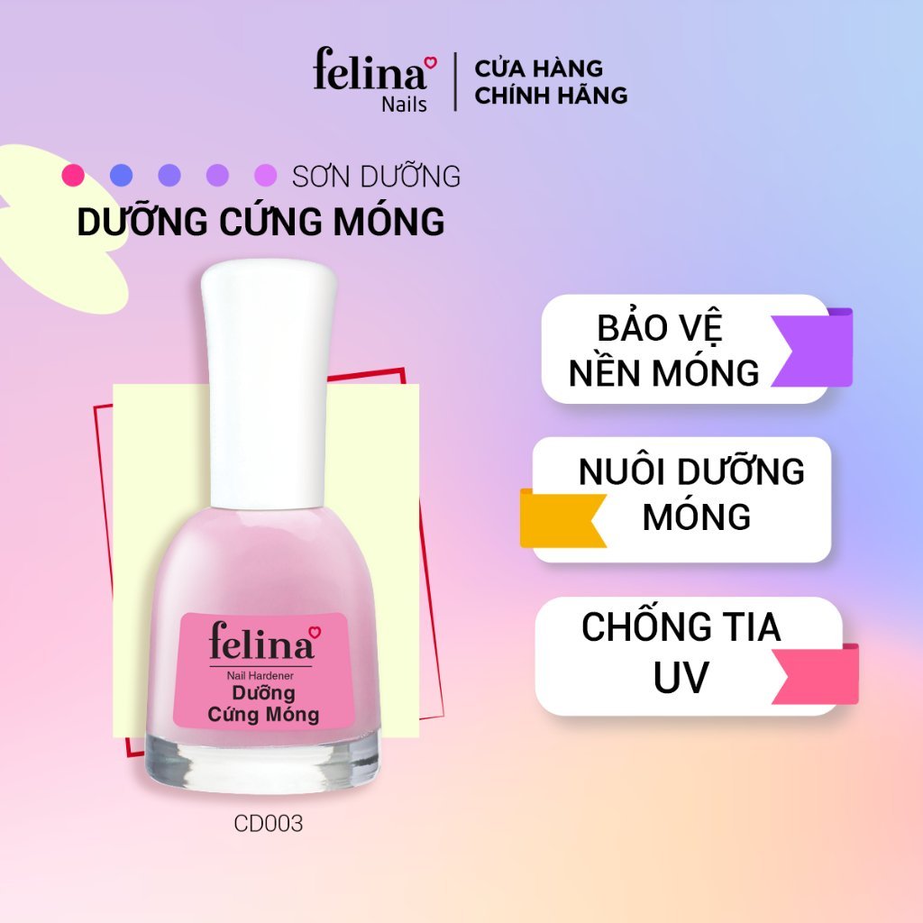 Sơn dưỡng cứng móng  Felina CD003