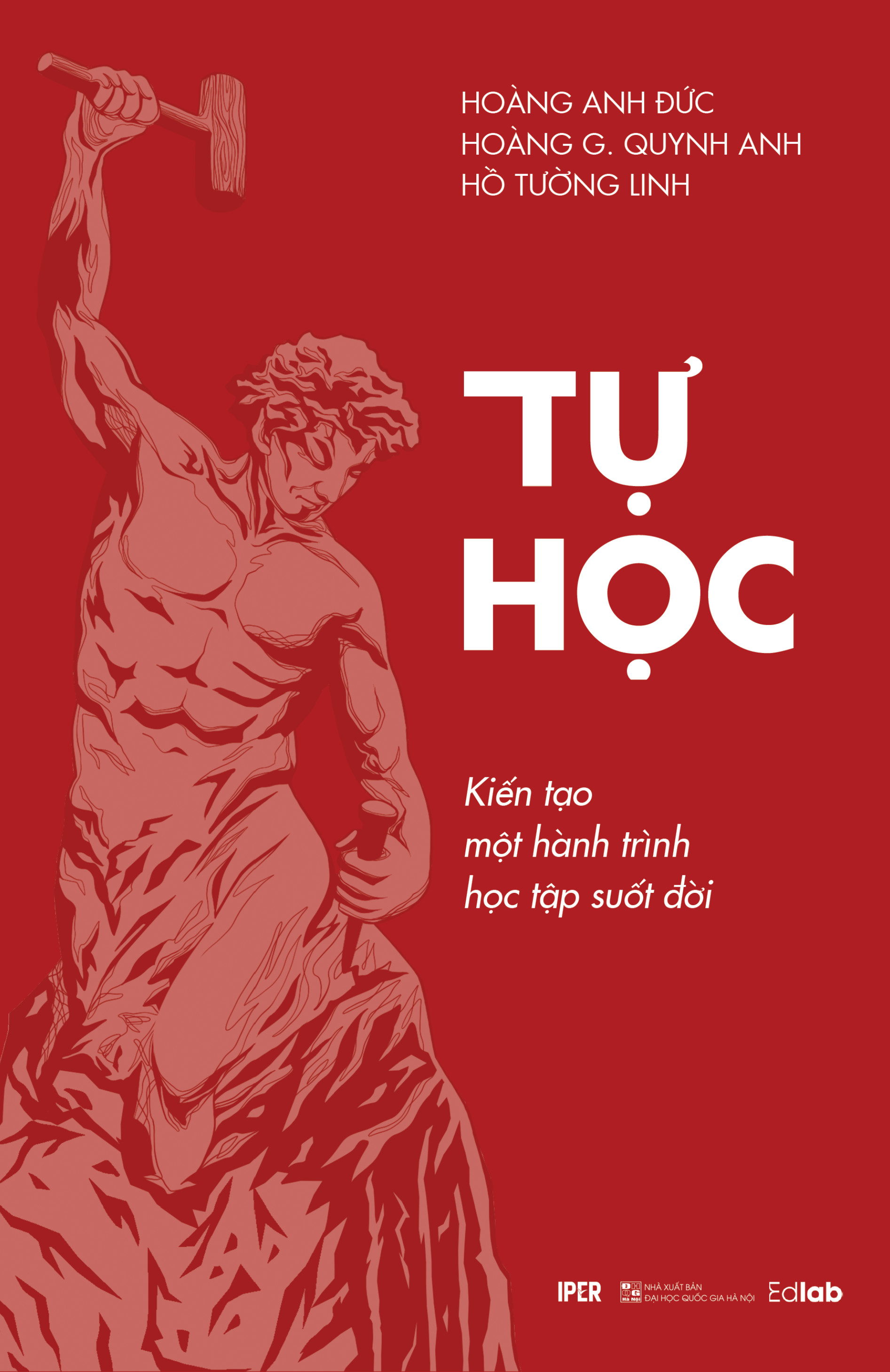 TỰ HỌC: Kiến Tạo Một Hành Trình Học Tập Suốt Đời