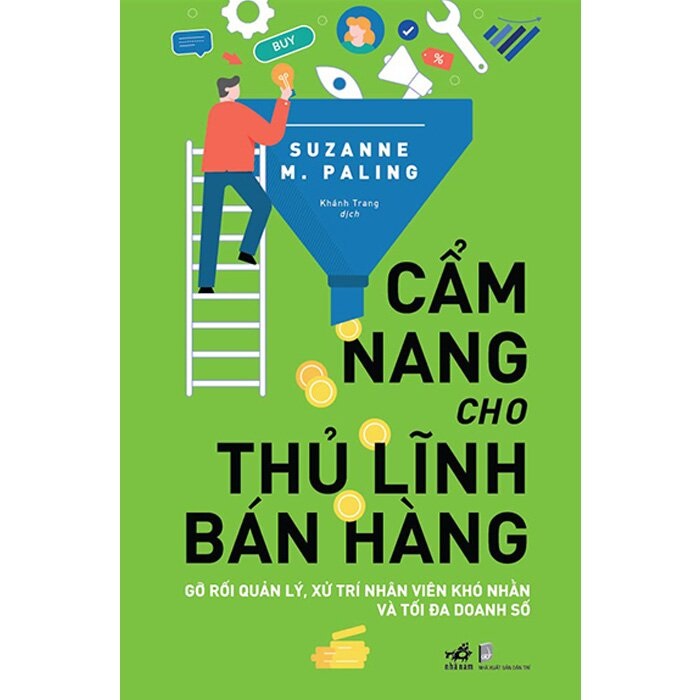 Hình ảnh Cẩm Nang Cho Thủ Lĩnh Bán Hàng - Gỡ Rối Quản Lý, Xử Trí Nhân Viên Khó Nhằn Và Tối Đa Doanh Số