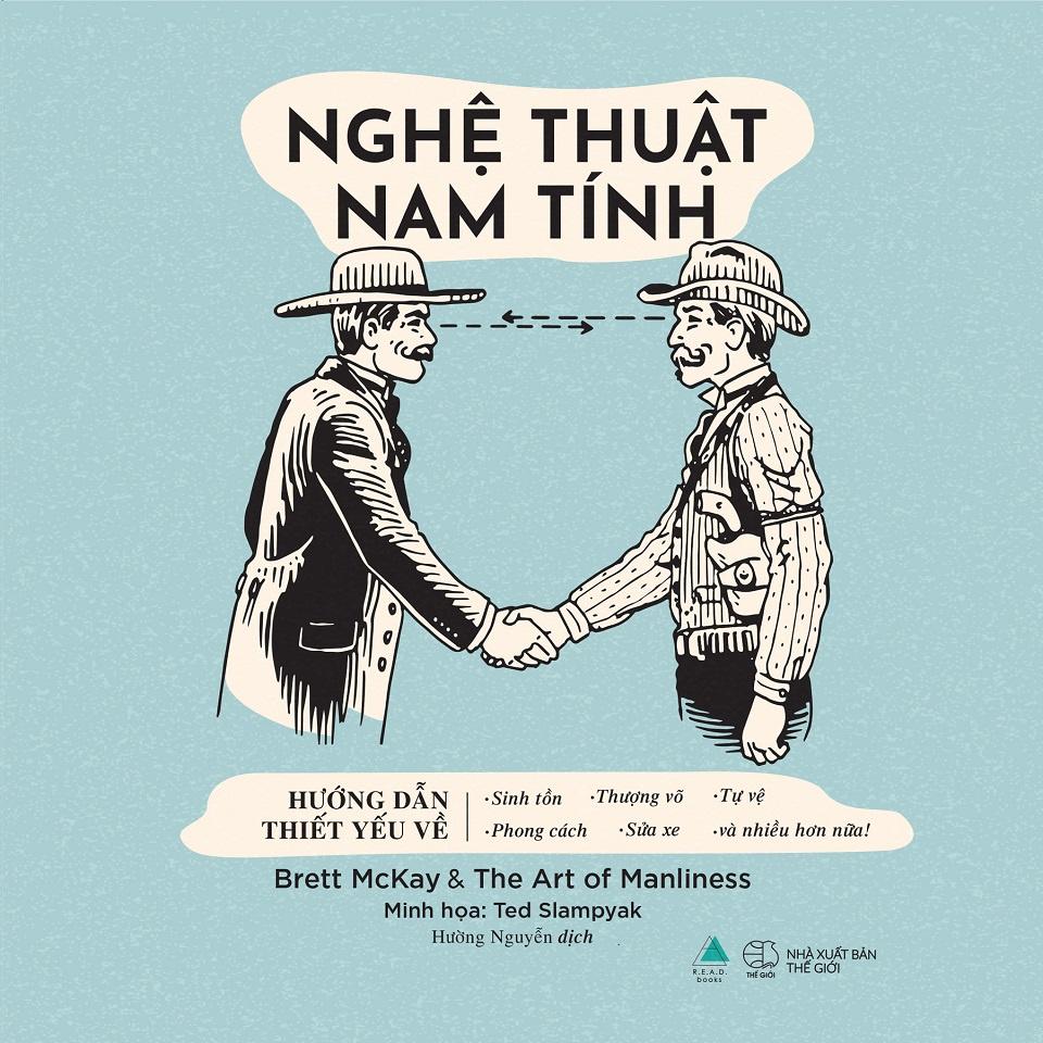 Nghệ Thuật Nam Tính - Những thông tin bổ ích và truyền cảm hứng để bạn tìm thấy chất “chuẩn men”