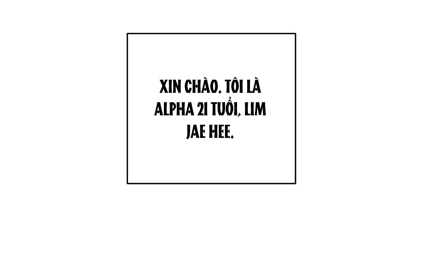 Chuyện Riêng Của Alpha Đó chapter 3.1 - Trang 2