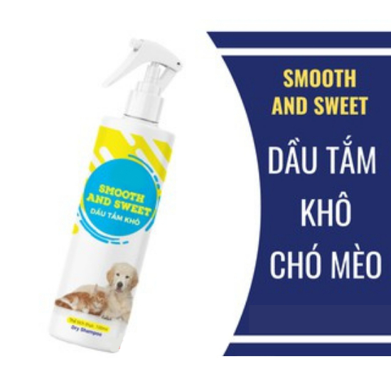 DẦU XỊT TẮM KHÔ CHO CHÓ MÈO KHÔNG DÙNG NƯỚC , KHỬ MÙI , SẠCH LÔNG SMOOTH AND SWEET - SP005311