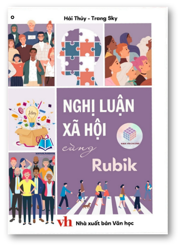 Sách - Nghị Luận Xã Hội Cùng Rubik - Rubik Văn Chương , Chinh Phục Kì Thi THPTQG Môn Ngữ Văn