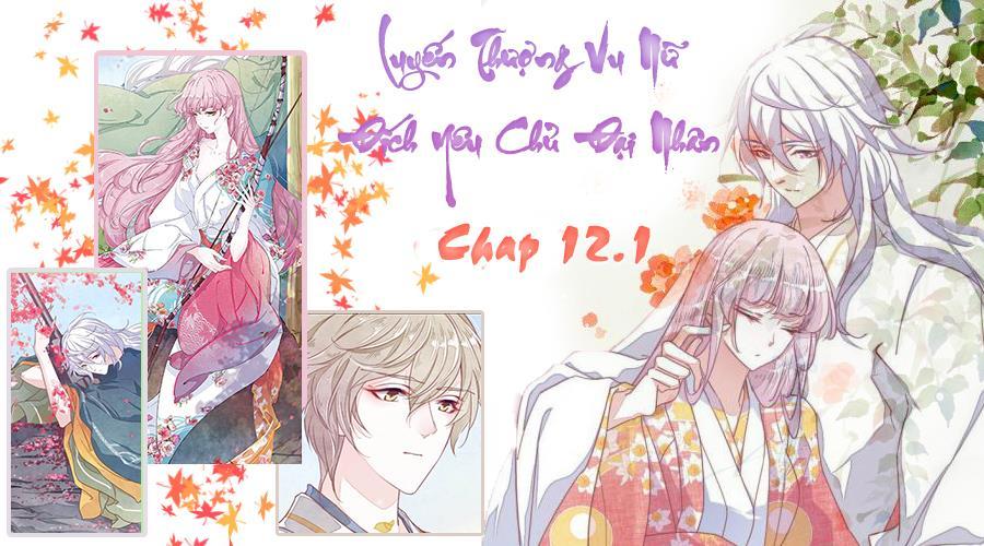 yêu chủ đại nhân phải lòng vu nữ chapter 12.1 1