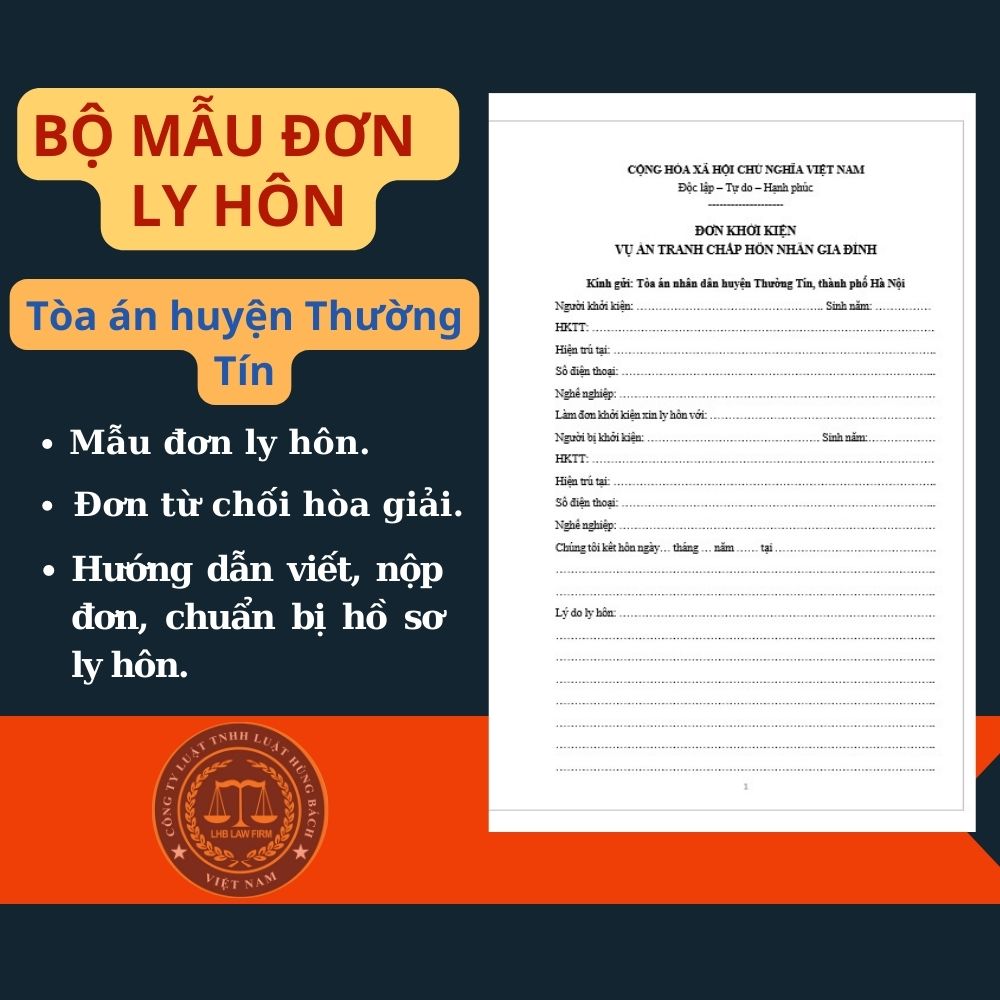 Mẫu đơn ly hôn Tòa án huyện Thường Tín + tài liệu luật sư hướng dẫn chi tiết