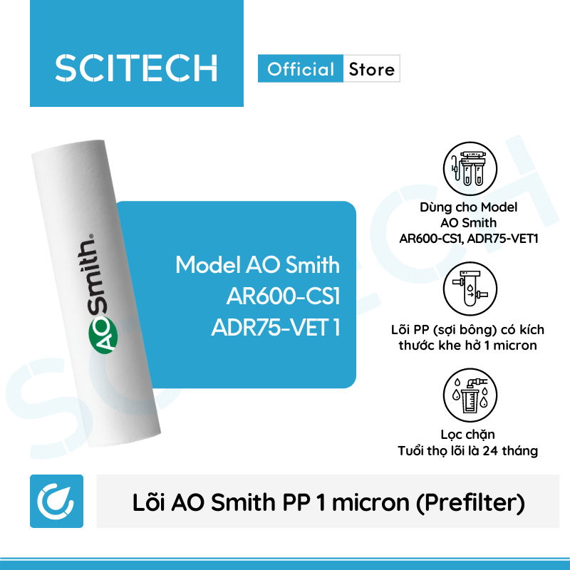 Bộ lõi máy lọc nước AO Smith AR600-CS1/ADR75-VET1 kèm co nối Scitech cho lõi nối nhanh - Hàng chính hãng