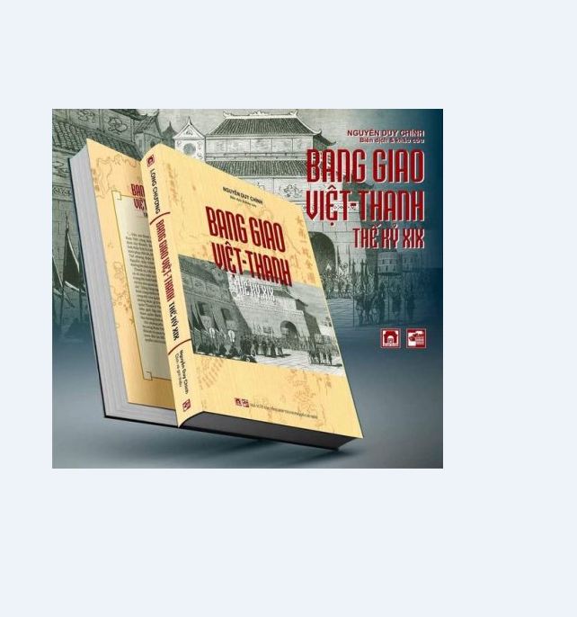 BANG GIAO VIỆT - THANH THẾ KỶ XIX – Nguyễn Duy Chính – Tao Đàn Thư Quán phát hành – bìa cứng