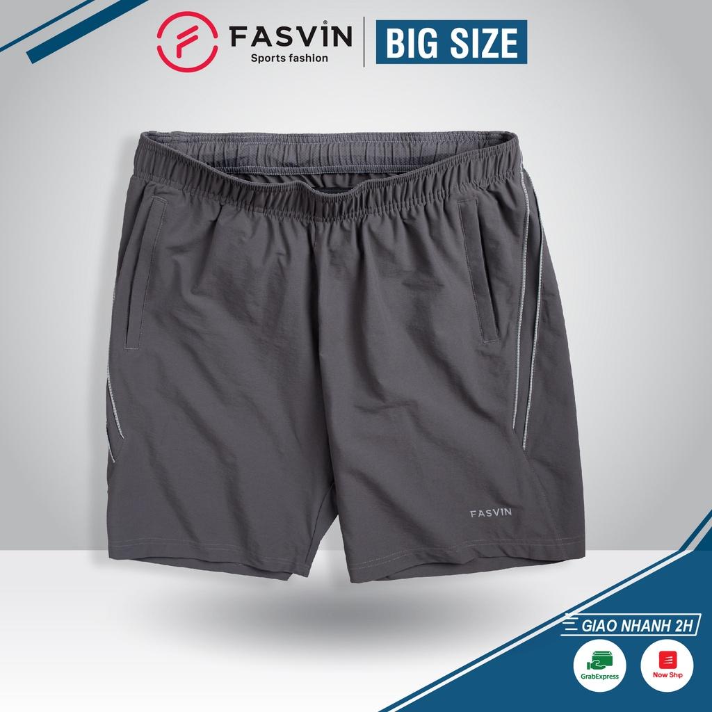 Quần đùi nam thể thao BIG SIZE FASVIN Từ 80 Đến 120KG vải co giãn mềm mát D22171.HN