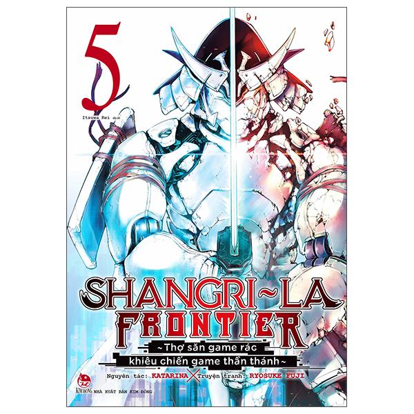 Sách - Shangri-La Frontier - Thợ Săn Game Rác Khiêu Chiến Game Thần Thánh - Tập 5
