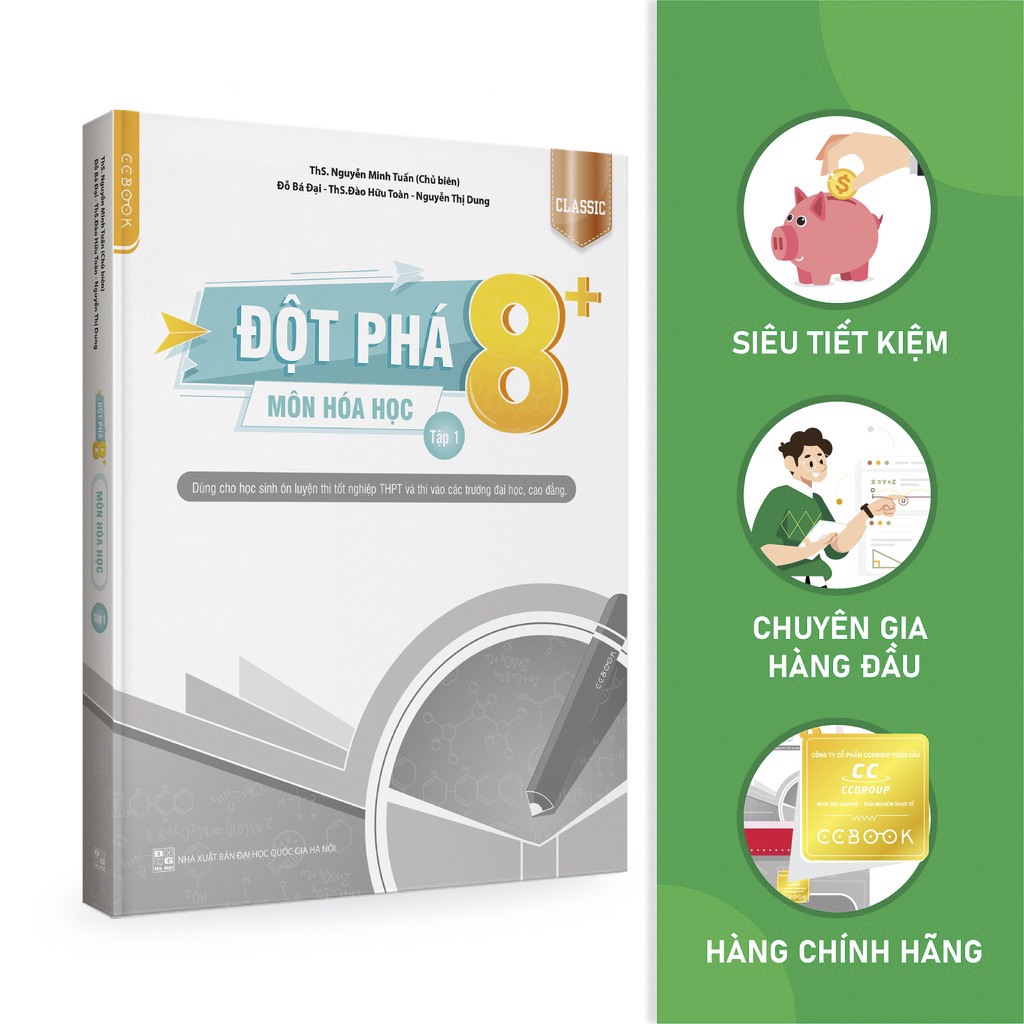 Sách - Đột phá 8+ môn Hóa học tập 1 Classic - Ôn thi đại học, THPT quốc gia - Siêu tiết kiệm - Chính hãng CCbook