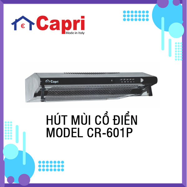 Máy hút mùi cổ điển Capri CR-601P - Hàng chính hãng