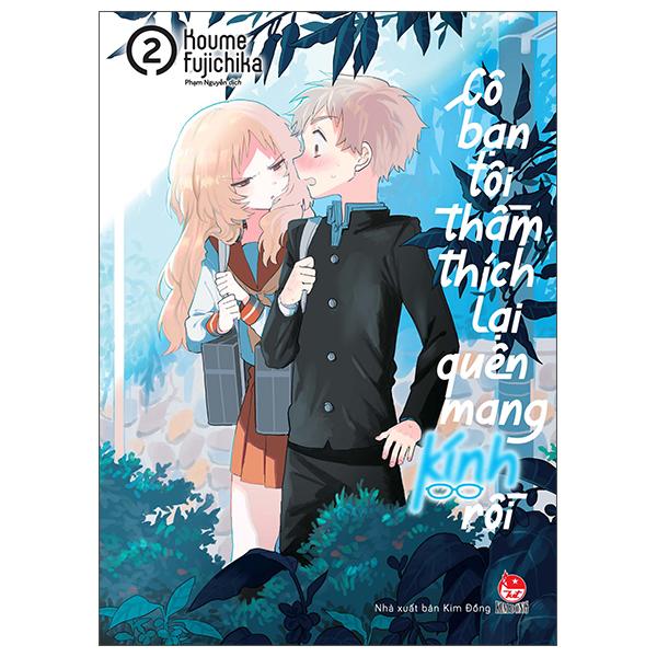 Cô Bạn Tôi Thầm Thích Lại Quên Mang Kính Rồi - Tập 2 - Tặng Kèm Standee Ivory