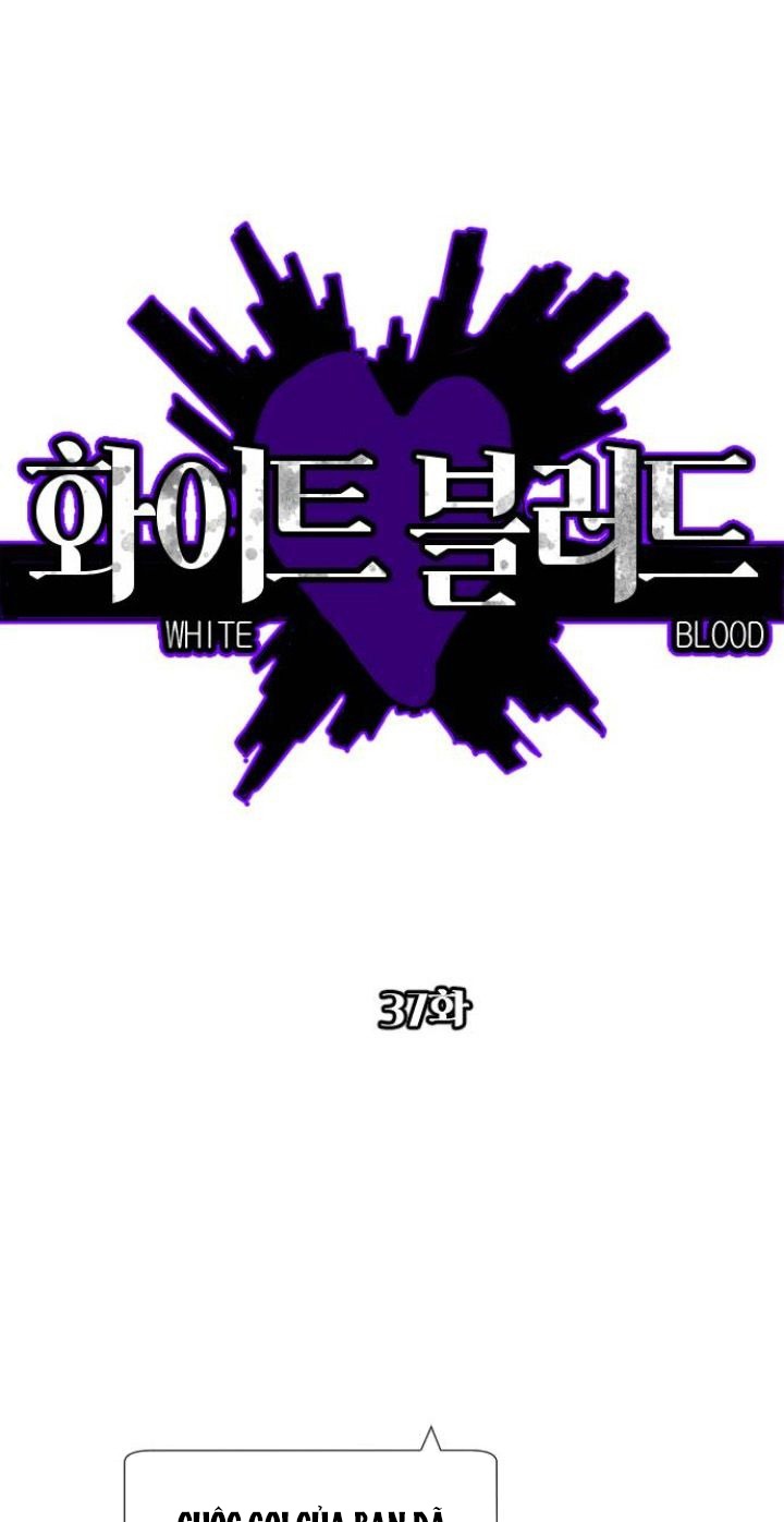 bạch huyết - white blood chapter 37 2