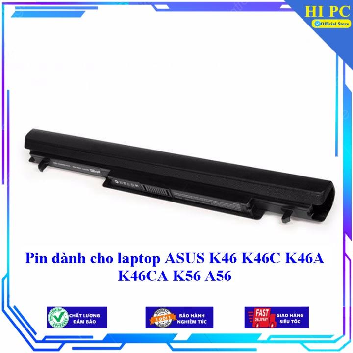 Pin dành cho laptop ASUS K46 K46C K46A K46CA K56 A56 - Hàng Nhập Khẩu