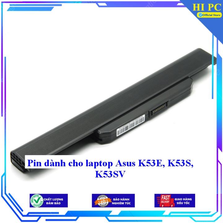 Pin dành cho laptop Asus K53E K53S K53SV - Hàng Nhập Khẩu