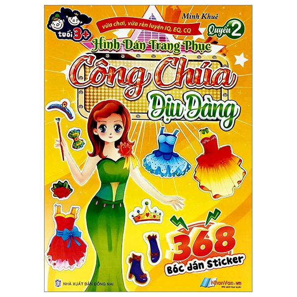 368 Bóc Dán Sticker - Hình Dán Trang Phục Công Chúa - Quyển 2 - Dịu Dàng
