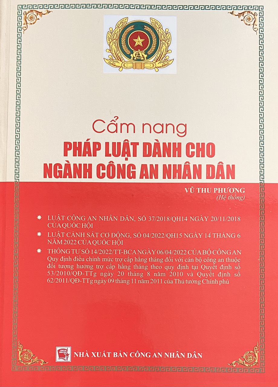 Cẩm nang pháp luật dành cho ngành Công An Nhân Dân